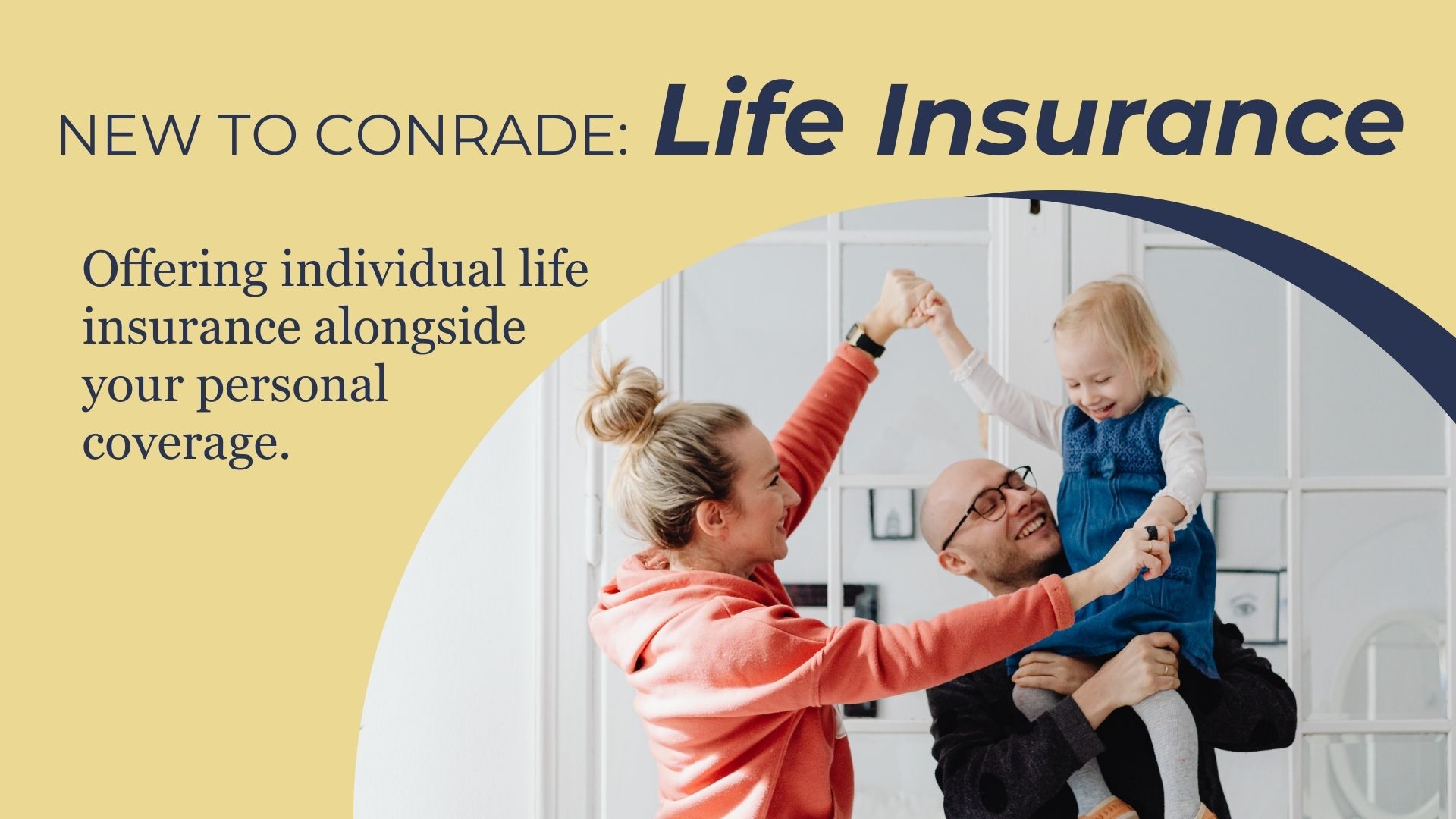 New to Conrade: Individual Life Insurance